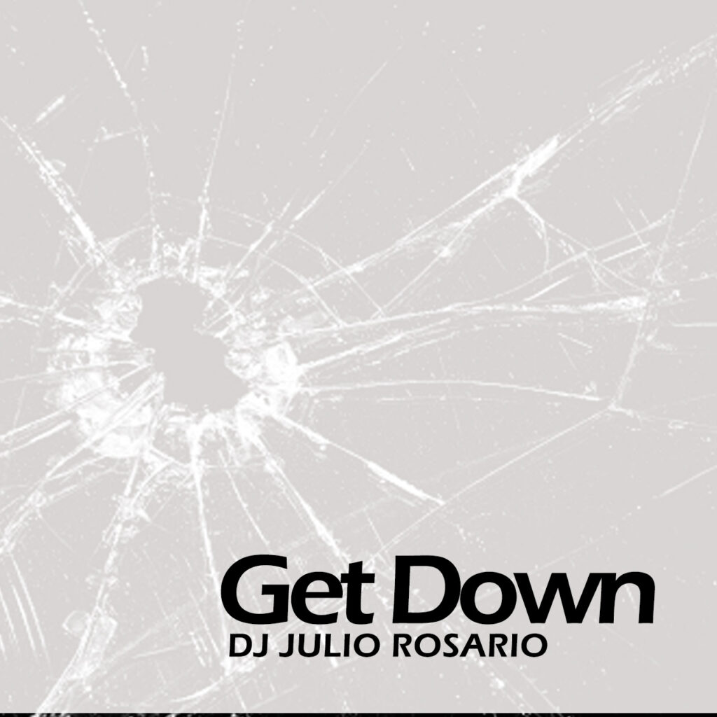 Get down 2020 dj Julio Rosario