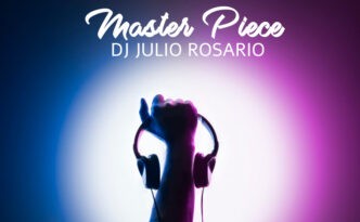 Masterpiece Dj Julio Rosario 2021