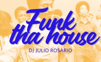 funk tha house epic mix Dj Julio Rosario 2021