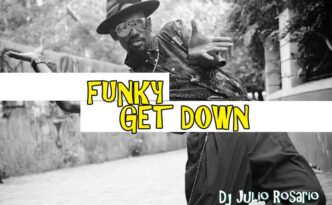 Funky Get down Dj Julio Rosario 2021