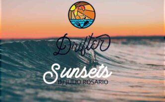 Drifters Sunset dj Julio Rosario exclusive new mix