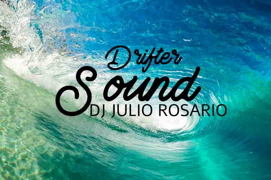 Drifter sound september 2021 Dj Julio Rosario