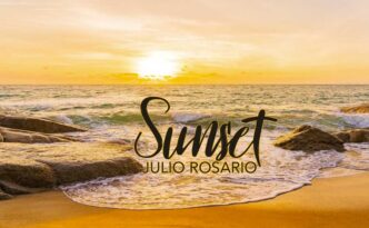Sunset  dj Julio Rosario 2022 new mix